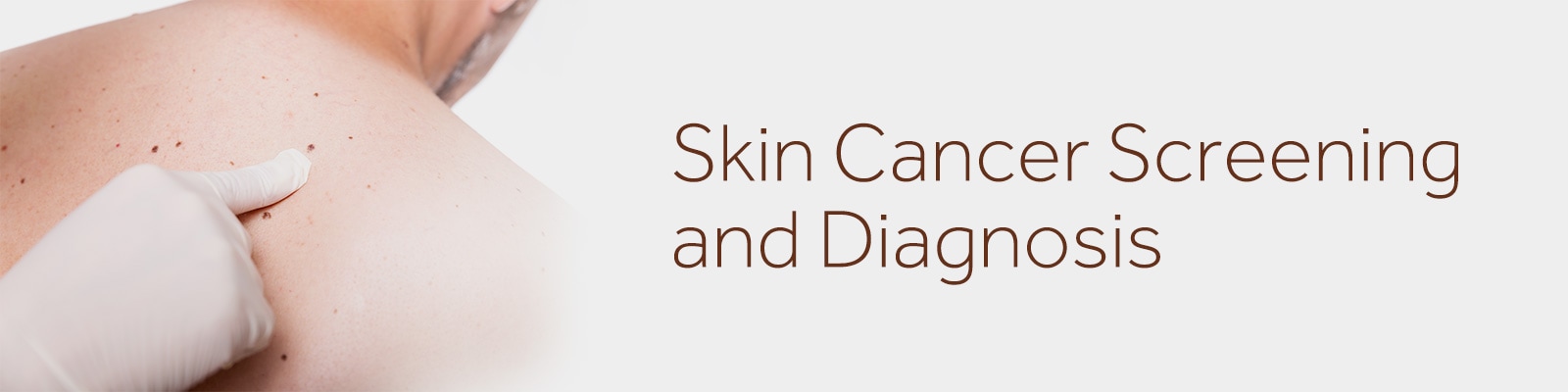 Skin Cancer Screening and Diagnosis equipment and supplies