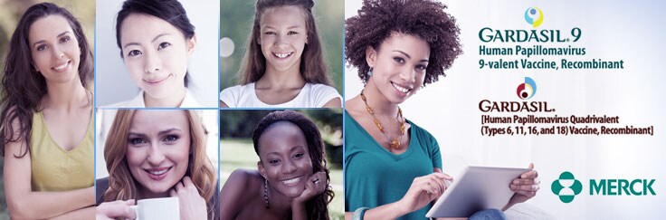 Gardasil® 9 and Gardasil®