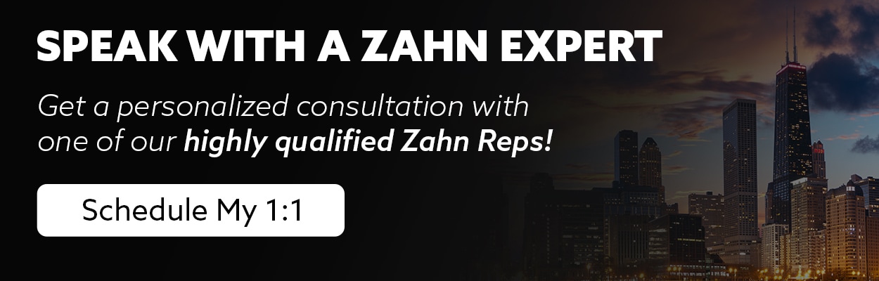 Speak with a Zahn Expert
