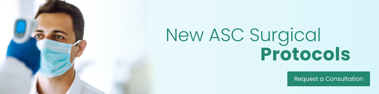 New Surgical Protocols for Ambulatory Surgery Centers ASC after Coronavirus