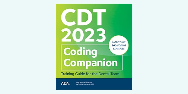 CDT 2022 Coding Companion: Training Guide for the Dental Team Book and E-Book