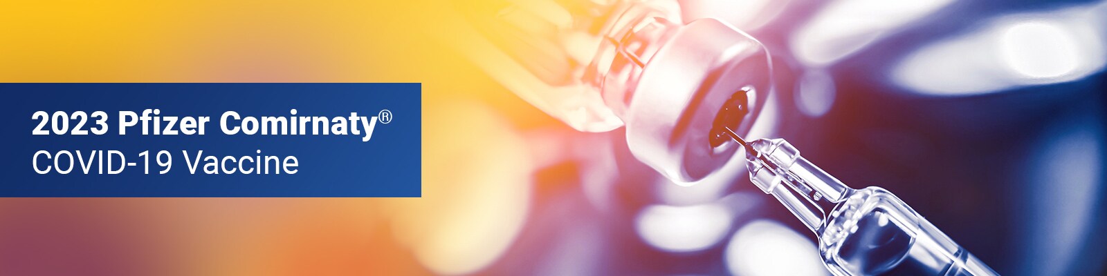 2023 Pfizer Comirnaty® COVID-19 Vaccine